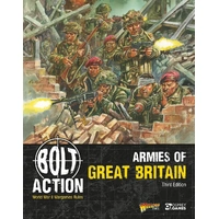 Bolt Action Armies of Great Britain: Third Edition