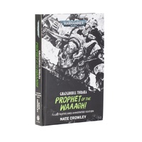 Ghazghkull Thraka: Prophet of the Waaagh (Illustrated)