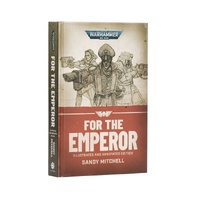 Ciaphas Cain: For The Emperor (Illus. Hb)