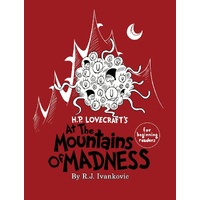 H.P. Lovecraft’s At the Mountains of Madness For Beginning Readers